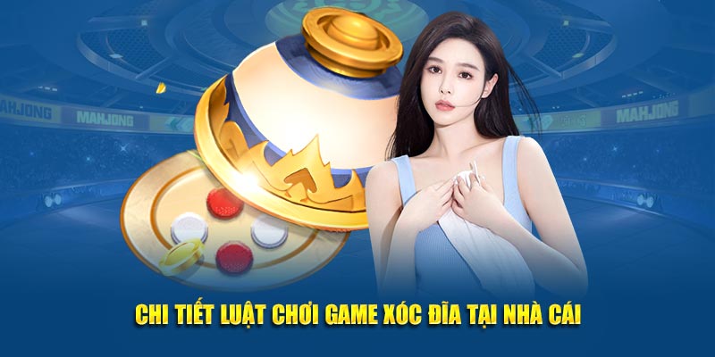 Chi tiết luật chơi cơ bản tân binh cần biết trước khi tham gia