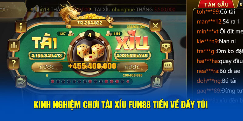 Kinh nghiệm chơi tài xỉu Fun88 tiền về đầy túi