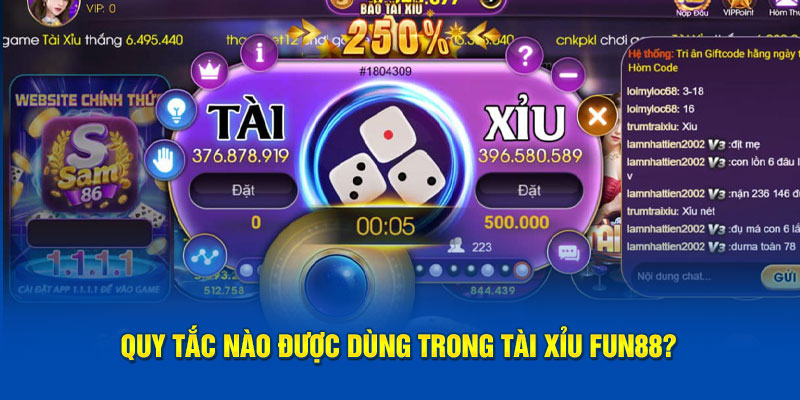 Quy tắc nào được dùng trong tài xỉu Fun88?