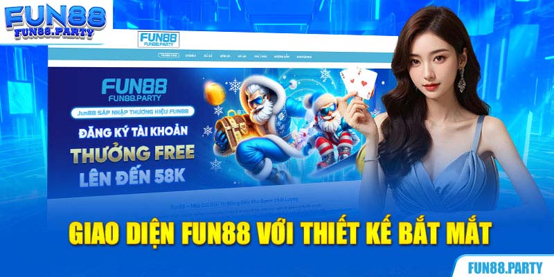 Giao diện Fun88 với thiết kế bắt mắt